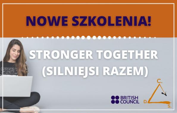 NOWE MIEJSCA SZKOLEŃ STRONGER TOGETHER